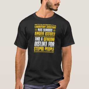 Anger Issues Chemical Laboratory Assistant T-Shirt