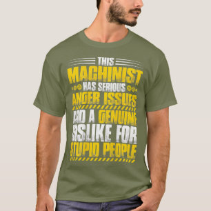 Anger Issues Machinist T-Shirt