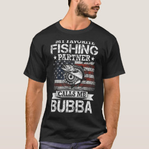 Angler I My Favourite Fishing Partner Calls Me Bub T-Shirt