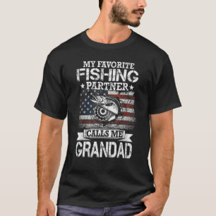Angler I My Favourite Fishing Partner Calls Me Gra T-Shirt