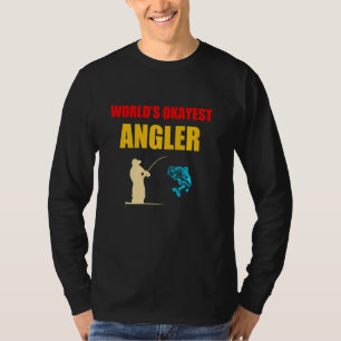 Angler World S Okayest Angler Funny Fishing Vintag T-Shirt