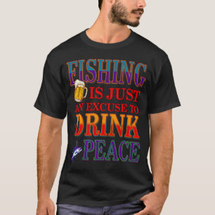 Angler's Day Fishing Lover Fishing Drink Peace T-Shirt