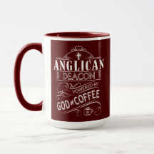 Anglican Deacon, powered by God and Coffee