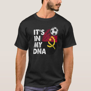 Angola In My Dna Angolan Flag Team Angola T-Shirt