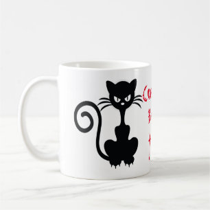 Angry Black Cat Sayings Coffee Mug