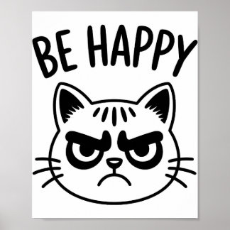 Angry Cat – Be Happy Contrast Art Poster