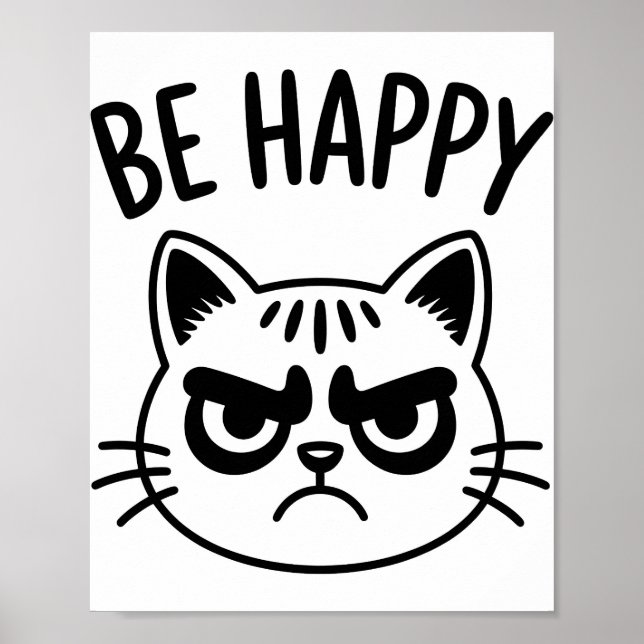 Angry Cat – Be Happy Contrast Art Poster (Front)