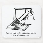 Angry Cat Demands Attention - Funny Cat Mousepad<br><div class="desc">Angry Cat does not appreciate that you using your computer instead of paying attention to him. Really, isn't it time to stop that and pet him instead? A great gift for cat owners, cat lovers, computer geeks and techies. In fact, just for anyone that needs a laugh. You can see...</div>