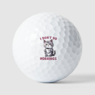 Angry Cat - I Don't Do Mornings Golf Balls