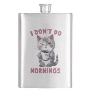 Angry Cat - I Don't Do Mornings Hip Flask