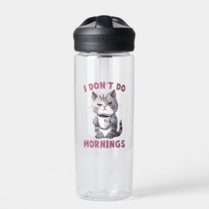 Angry Cat - I Don't Do Mornings Water Bottle