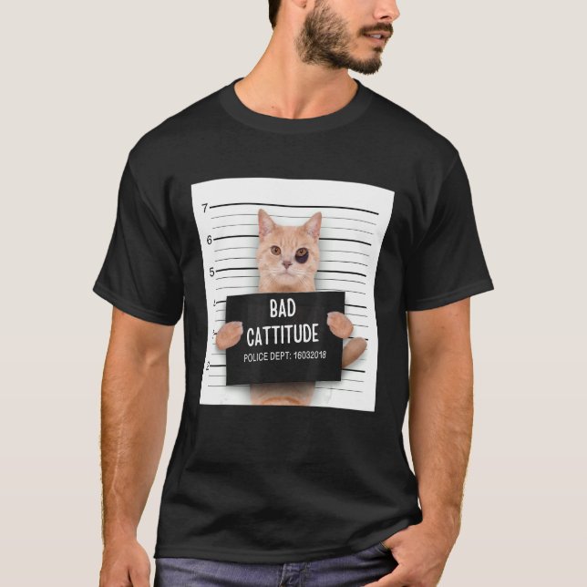 angry Cat Quote Bad Cattitude katty for ailurophil T-Shirt (Front)