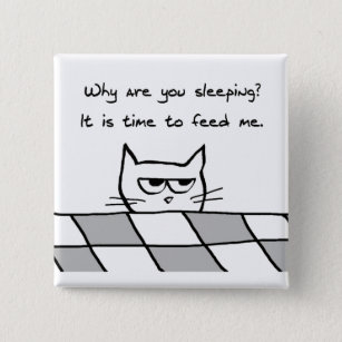 Angry Cat Wants You Out of Bed 15 Cm Square Badge