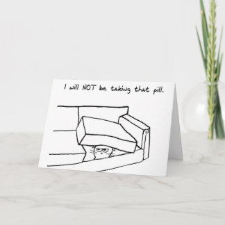 Angry Cat Will NOT Take His Pill - Funny Get Well Card