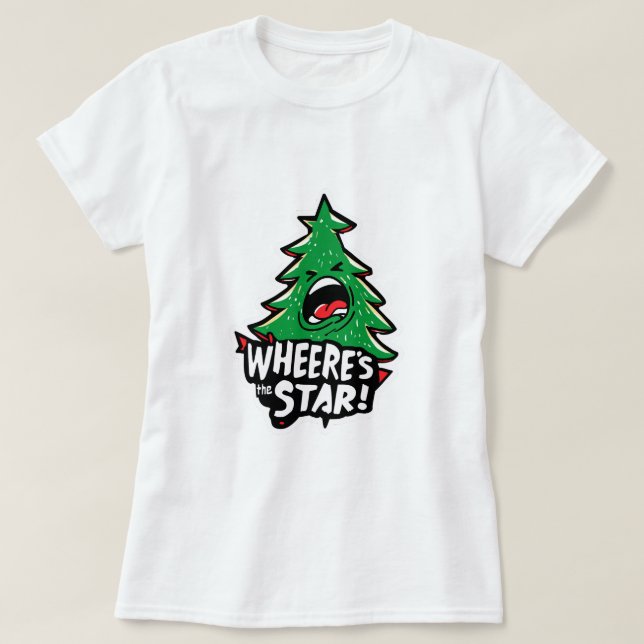 Angry Christmas Tree Shouting – Where’s the Star? T-Shirt (Design Front)