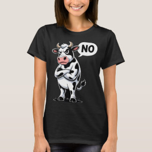 Angry Cow No - Funny Cow Lover Dairy Farmer T-Shirt
