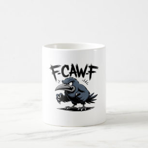 Angry Crow “F-CAW-F ” – Edgy Cartoon Bird Design Coffee Mug
