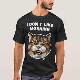 Angry cute Cat With Bad Mood And Mug says no   3 T-Shirt