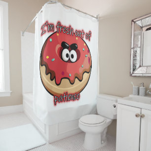 Angry Donut: Fresh out of patience Shower Curtain