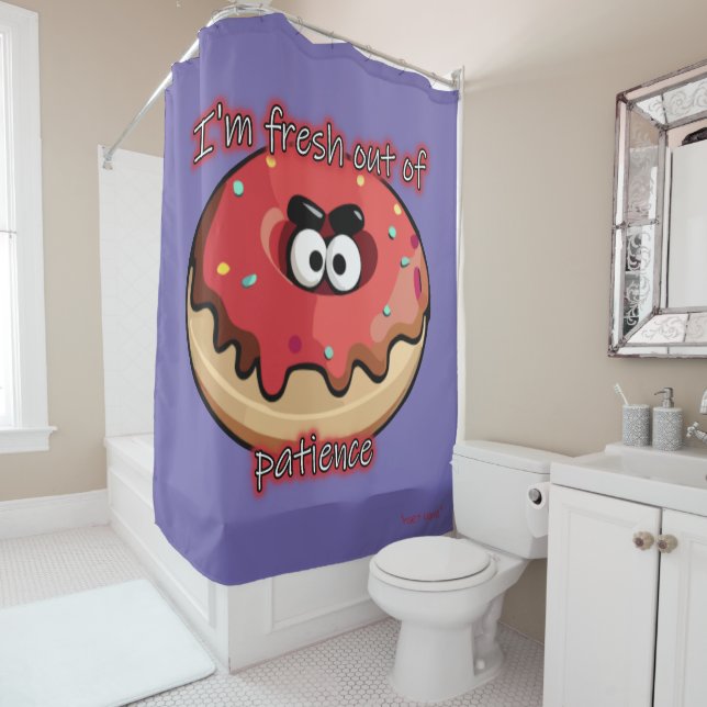 Angry Donut: Fresh out of patience Shower Curtain (In Situ)