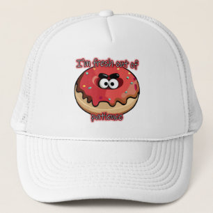 Angry Donut: Fresh out of patience Trucker Hat