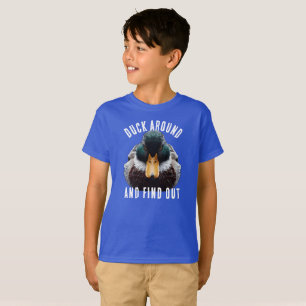 Angry Duck says Duck Around and Find Out T-Shirt