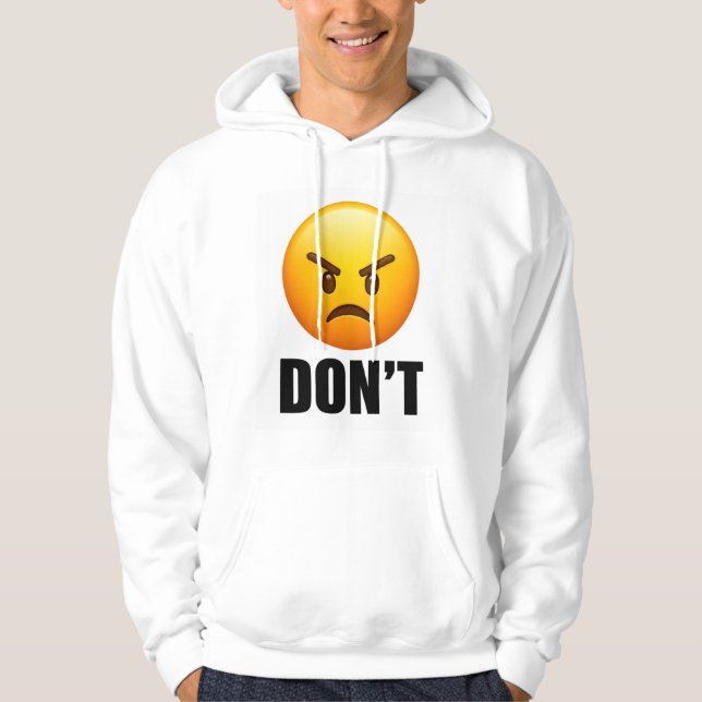 Angry Emoji DON'T Hoodie (Front)