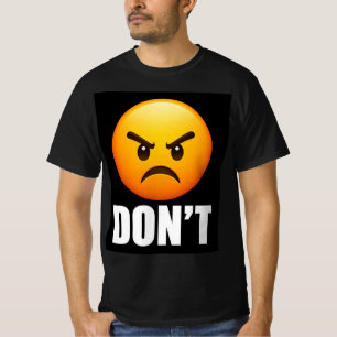 Angry Emoji DON'T T-Shirt