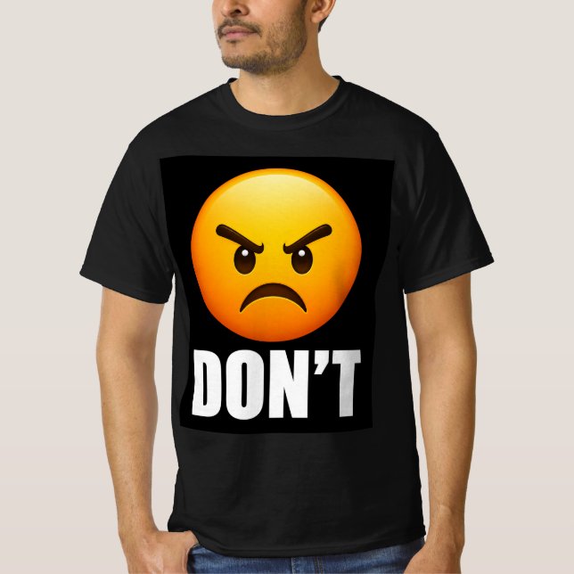 Angry Emoji DON'T T-Shirt (Front)