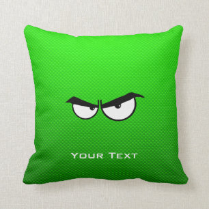 Angry Eyes; Green Cushion