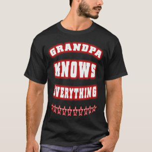 Angry Grandpa, Grandpa knows everything,Angry gran T-Shirt