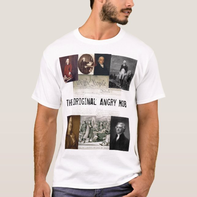 Angry Mob / Jefferson Quotes T-Shirt (Front)