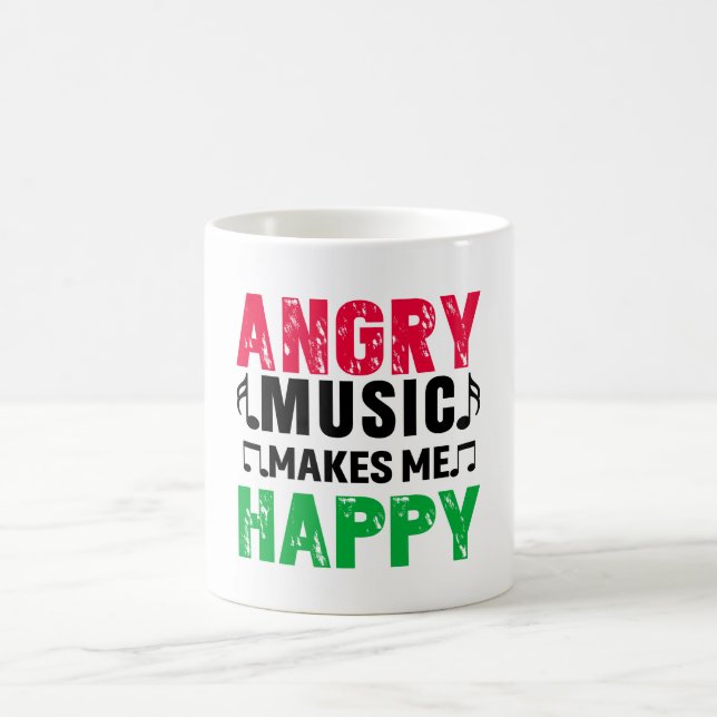 Angry Music Makes Me Happy Coffee Mug (Center)