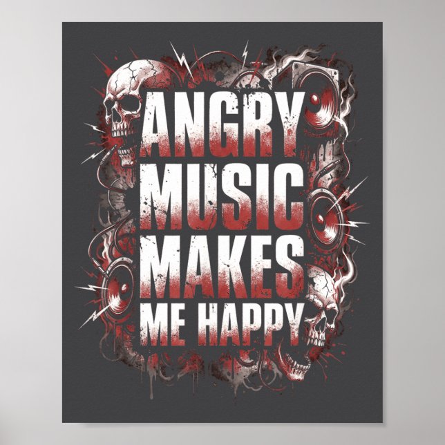 Angry Music Makes Me Happy Heavy Metal Skull Rock  Poster (Front)