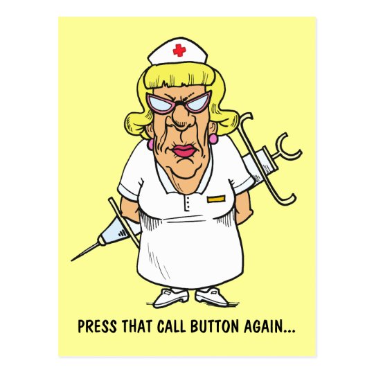 Angry nurse tired of patient pressing call button postcard | Zazzle.co.uk