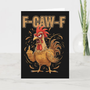 Angry Rooster F Caw F Funny Chicken Attitude Card