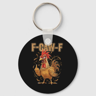 Angry Rooster F Caw F Funny Chicken Attitude Key Ring