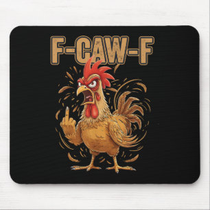 Angry Rooster F Caw F Funny Chicken Attitude Mouse Mat