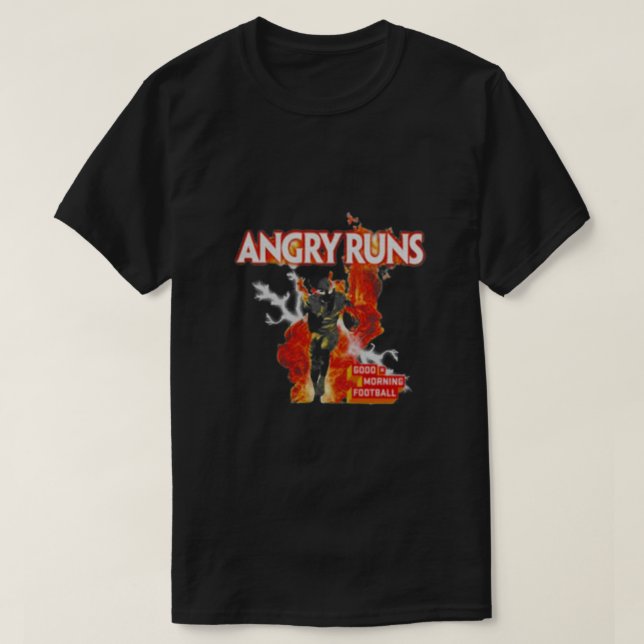Angry Runs Good Morning Football Classic T-Shirt (Design Front)