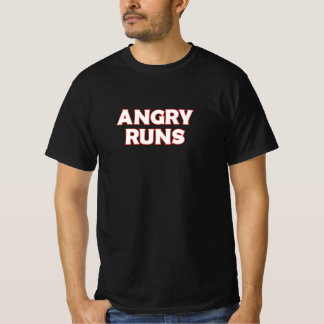 Angry Runs T-Shirt