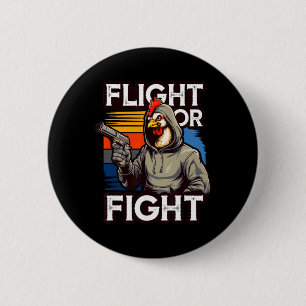Angry Thug Chicken Flight Or Fight Response Funny 6 Cm Round Badge