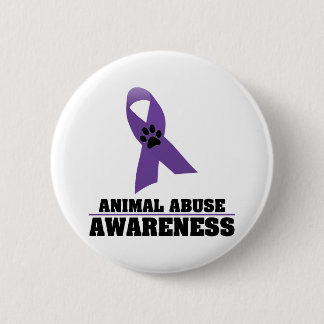 Animal Abuse Awareness 6 Cm Round Badge