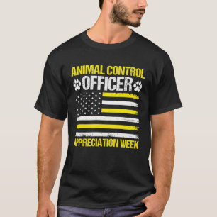 Animal Control Officer  Animal Catcher  3 T-Shirt