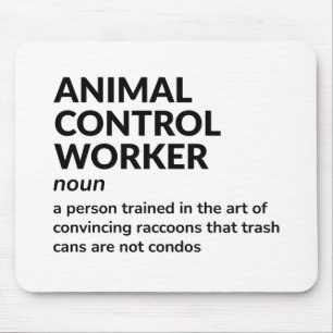 Animal Control Officer – Funny Definition Mouse Mat