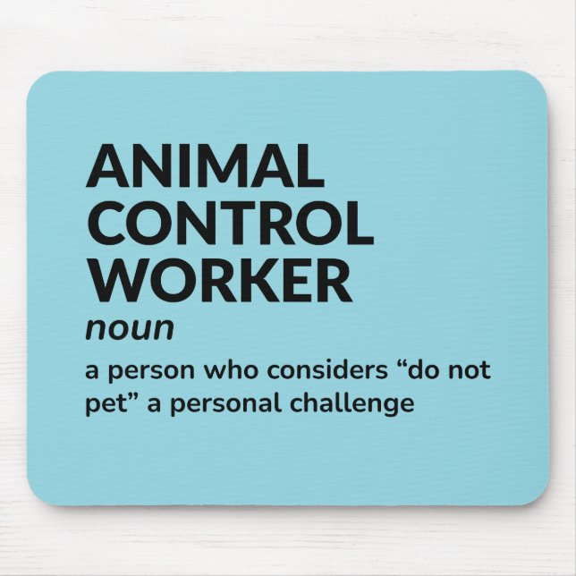 Animal Control Officer – Work Desk Definition Mouse Mat (Front)
