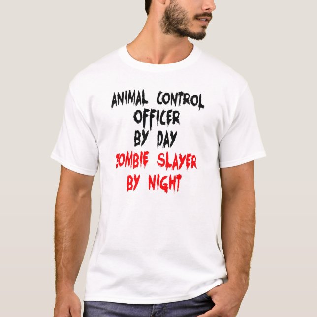 Animal Control Officer Zombie Slayer T-Shirt (Front)