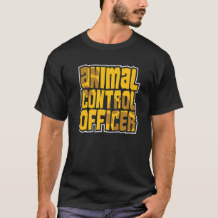 Animal Control Rescue Officer  5 T-Shirt