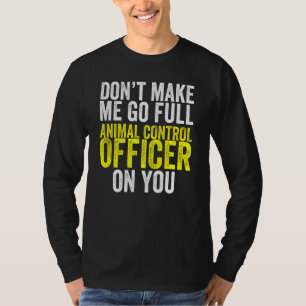 Animal Control Rescue Officer   Professional Dog C T-Shirt