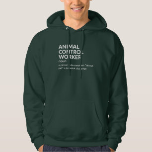 Animal Control Worker Humour Definition Hoodie