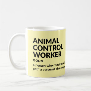 Animal Control Worker Humour Mug